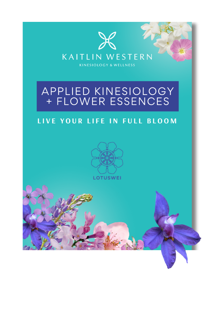 Applied Kinesiology + Flower Essences